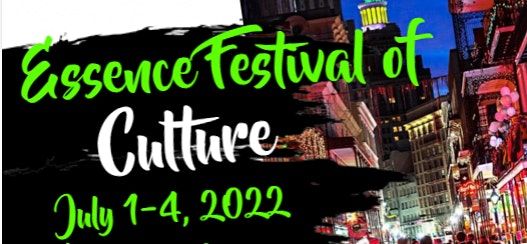 Essence Festival Culture 2022 Early Bird Registration