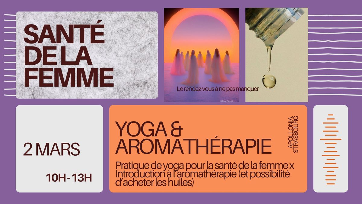 YOGA x AROMATH\u00c9RAPIE : L'odorat et la sant\u00e9 de la femme