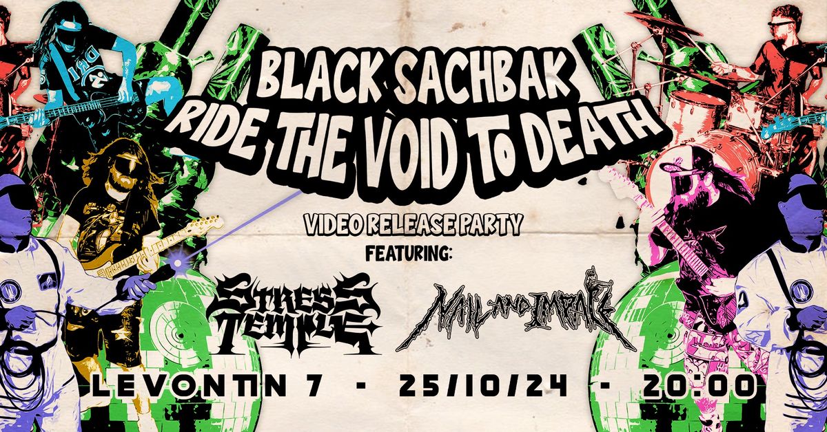 Ride The Void To Death By Black Sachbak Video Release feat. Nail & Impale and Stress Temple