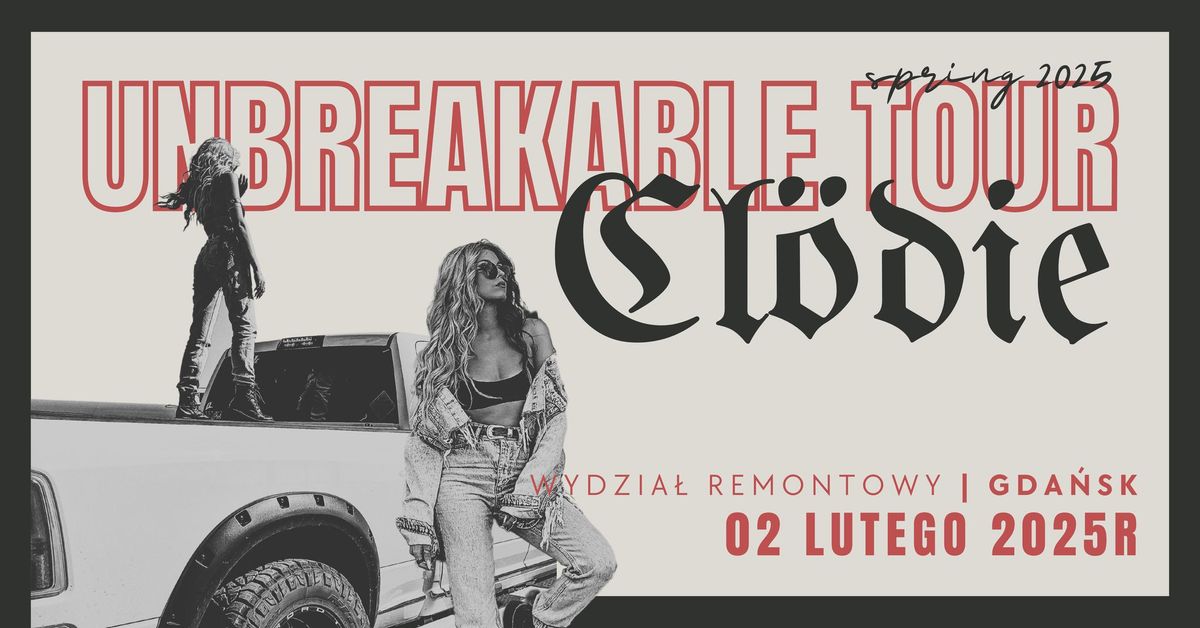 Cl\u00f6die w Gda\u0144sku | UNBREAKABLE TOUR | Wydzia\u0142 Remontowy