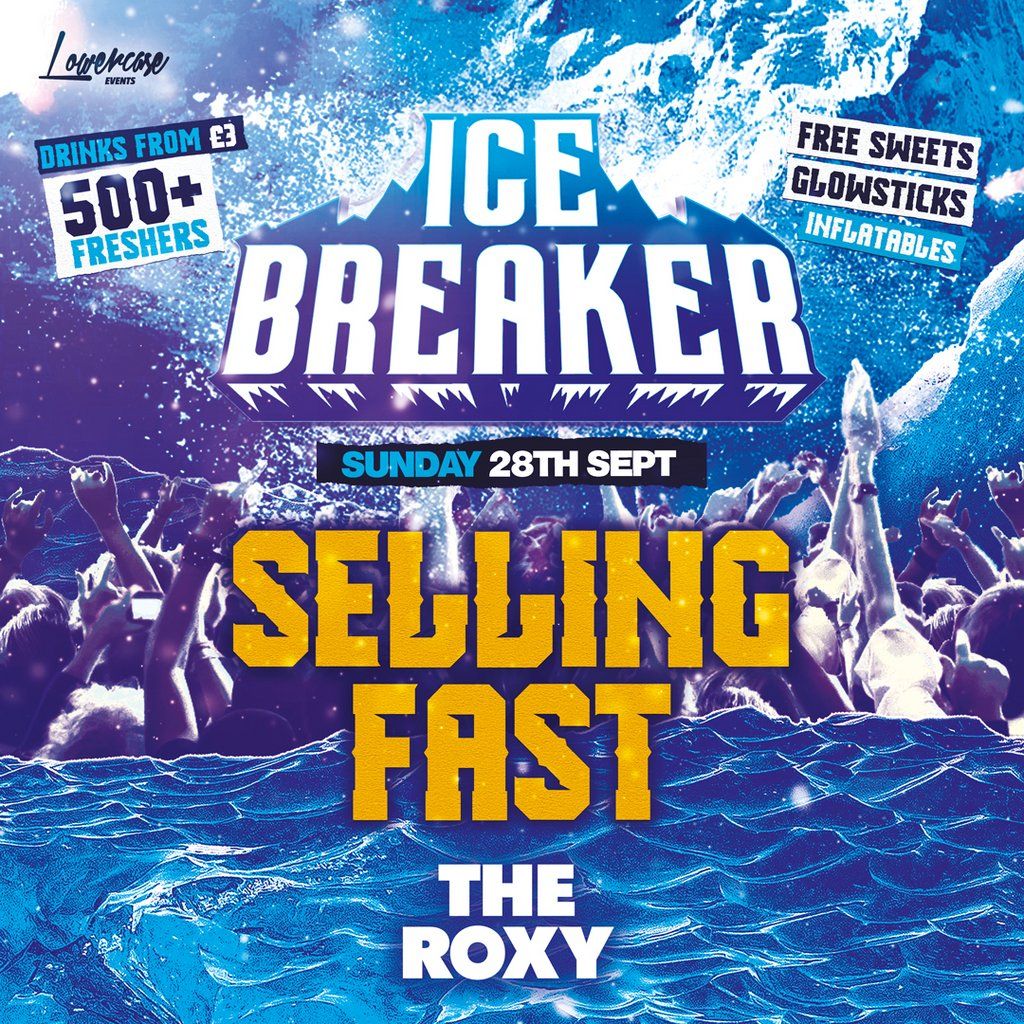 Freshers Icebreaker @ The Roxy!