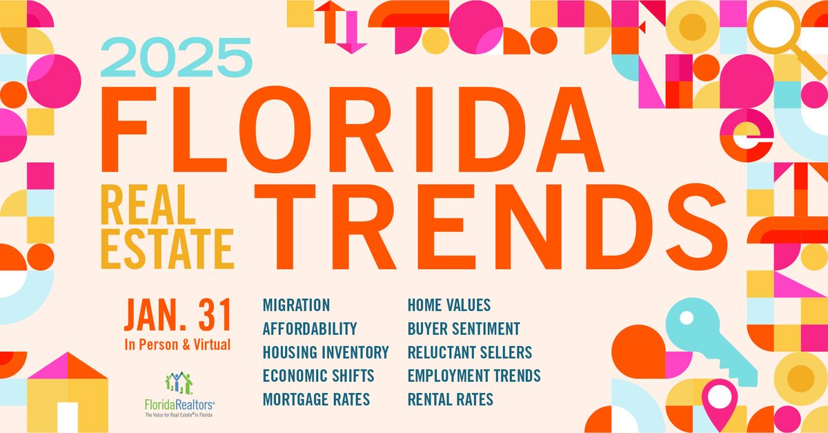 2025 Florida Real Estate Trends Presented by Florida Realtors\u00ae