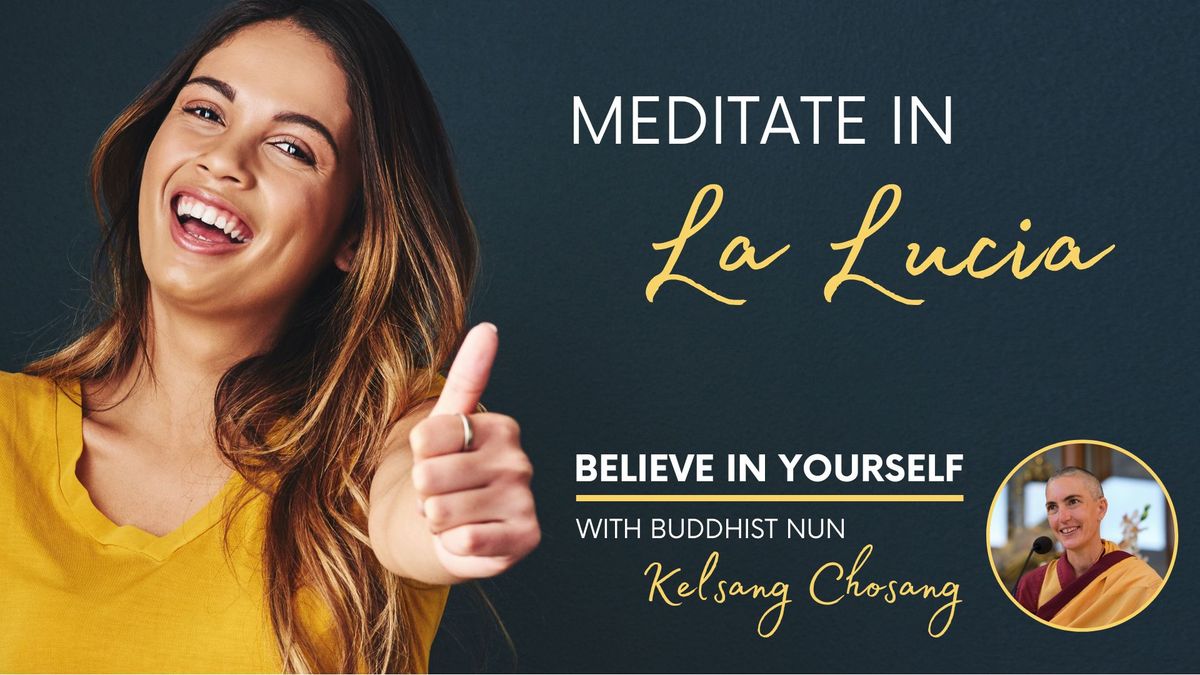 Meditate in La Lucia | Believe in yourself