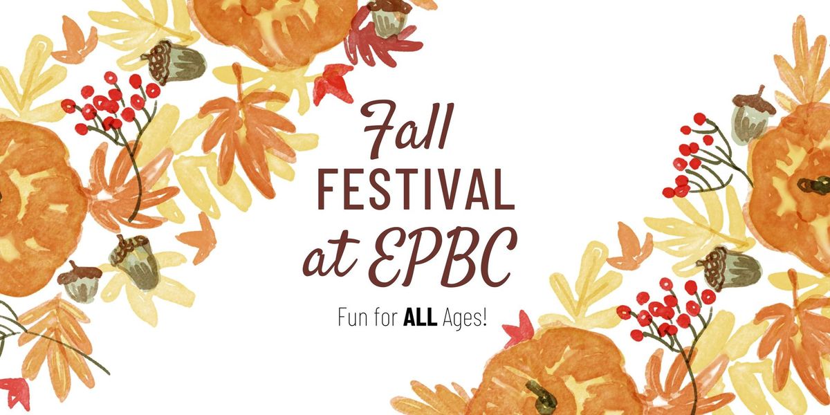 Fall Festival at EPBC! 