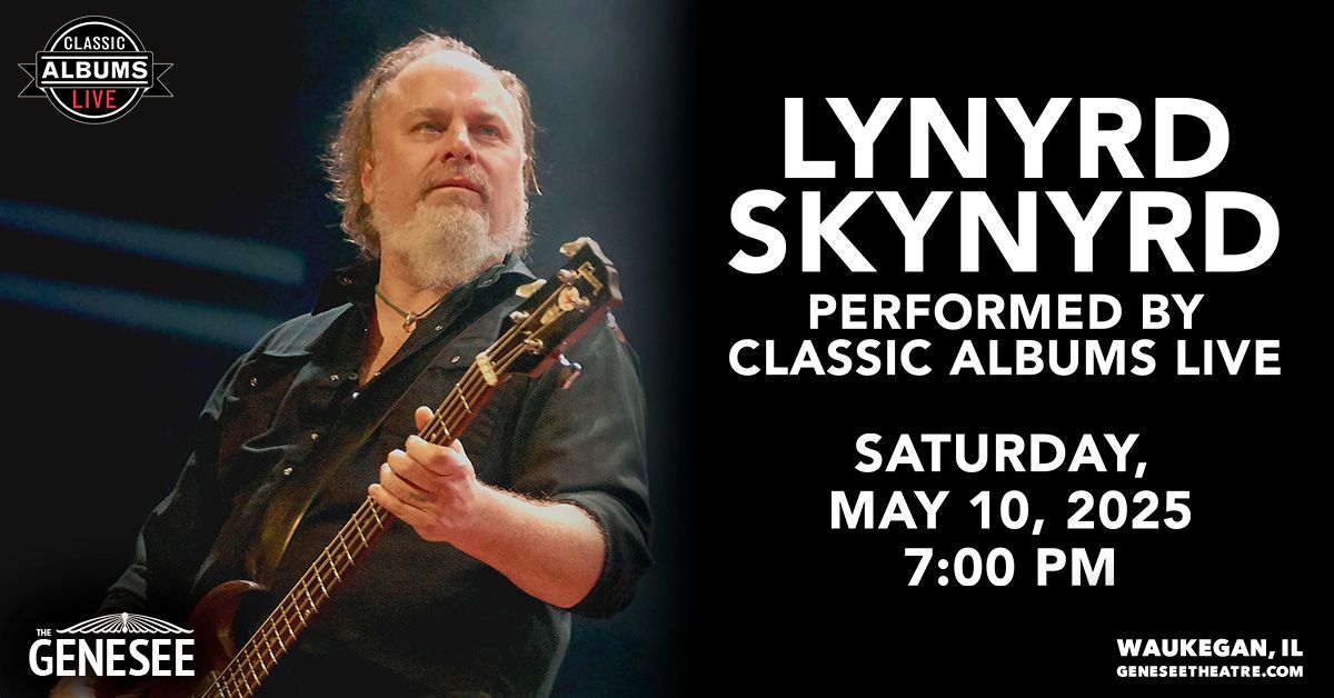 Lynyrd Skynyrd performed by Classic Albums Live