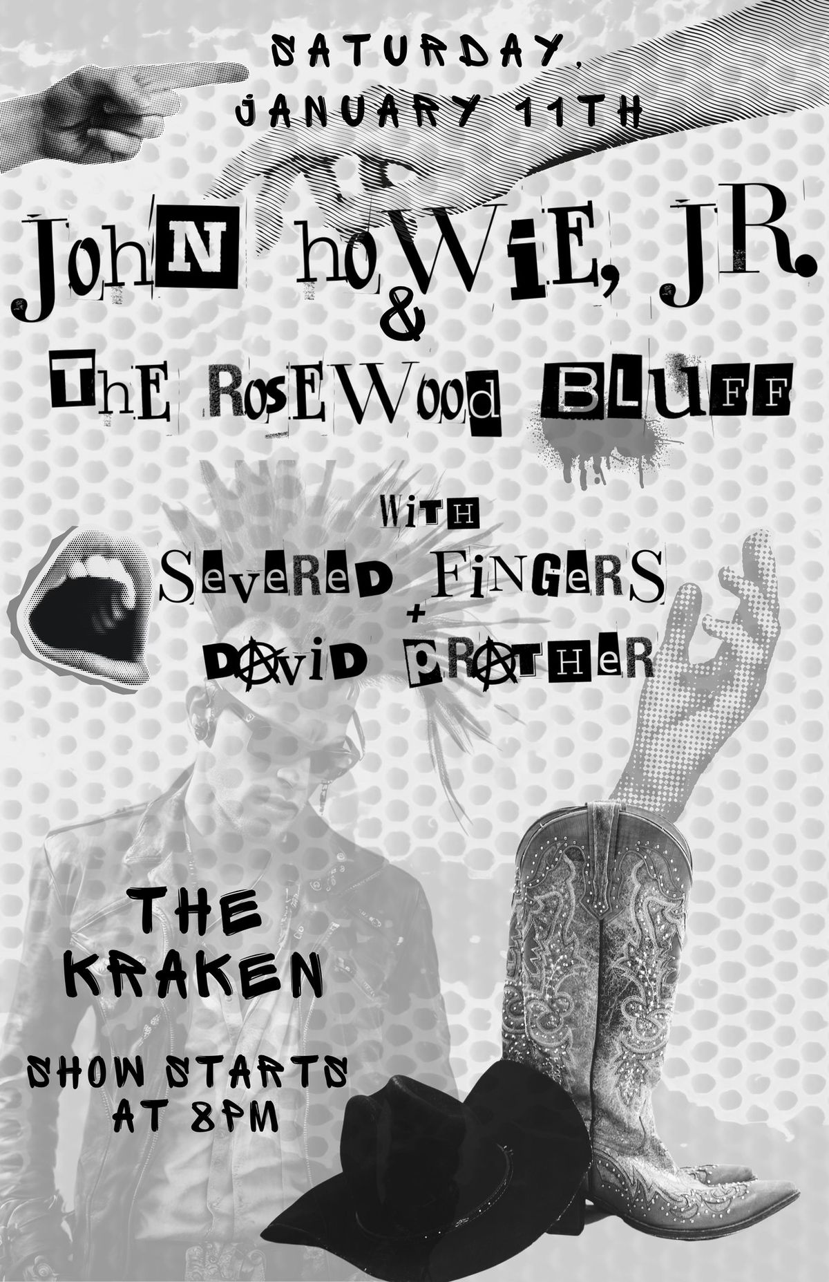 John Howie Jr & the Rosewood Bluff\/Severed Fingers\/ David Prather Jan 11 at the Kraken