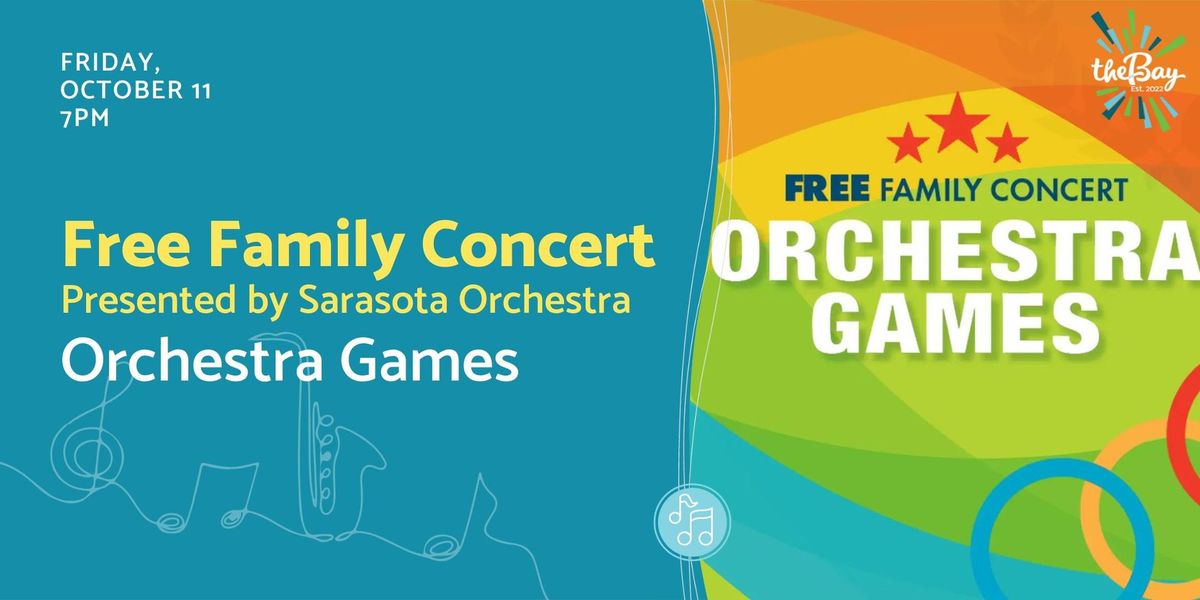 FREE Family Concert: Orchestra Games presented by Sarasota Orchestra