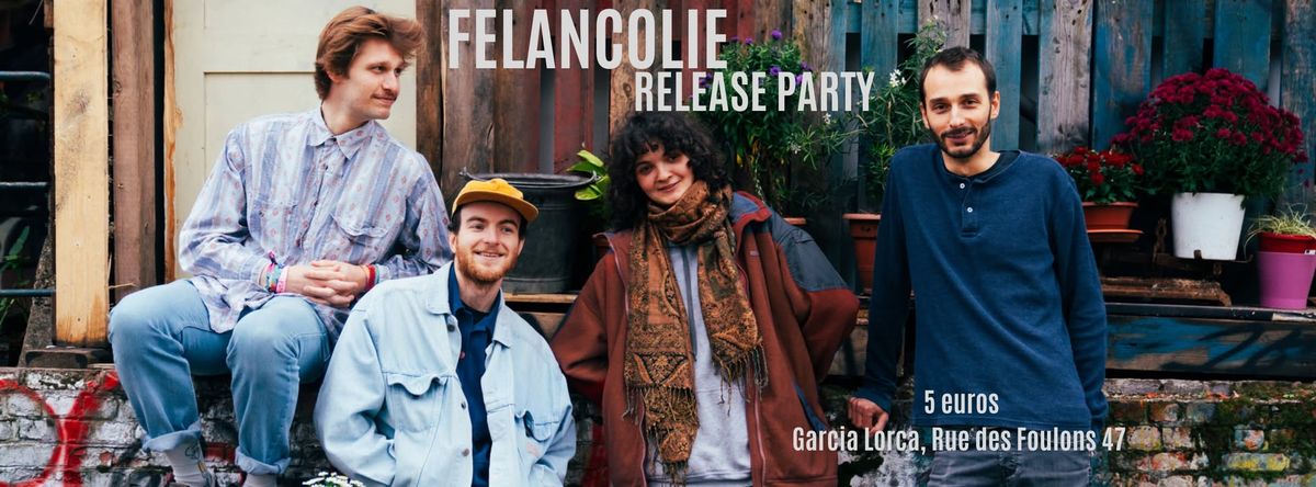 Release Party Felancolie : Terne Gris Bleu