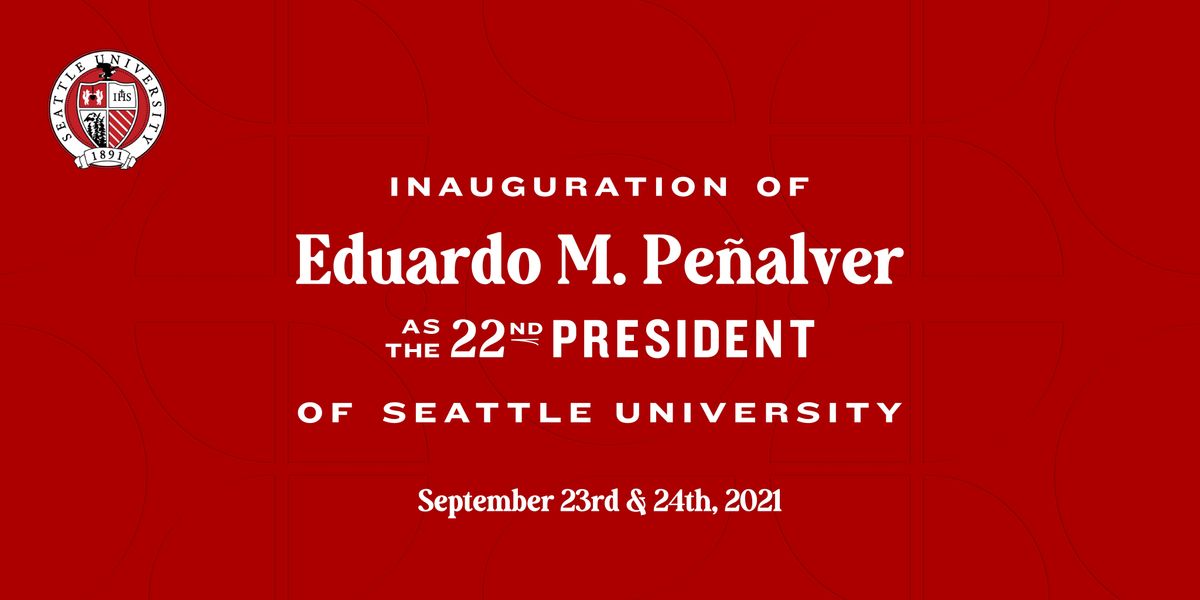 Seattle U Inauguration Mass and Inauguration Ceremony