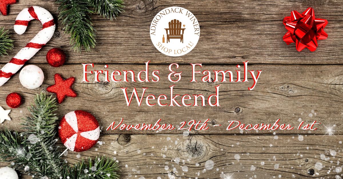 Friends & Family Weekend! 11.29-12.1\ud83c\udf81