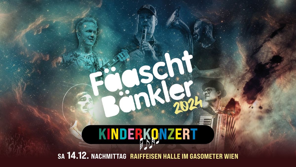 F\u00c4ASCHTB\u00c4NKLER | Kinderkonzert - WIEN | 2024