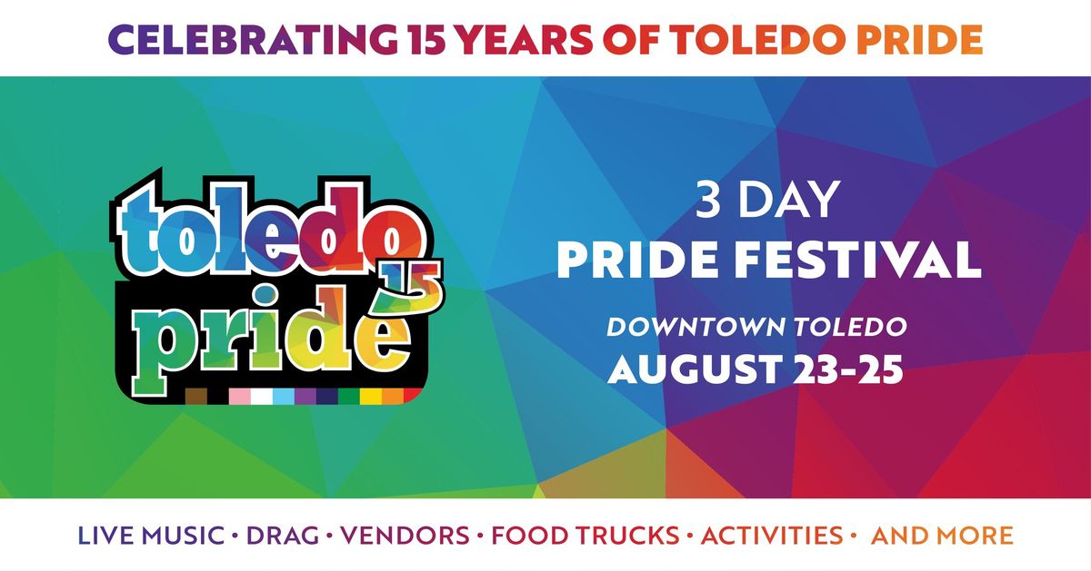 Toledo Pride - 3 Day Pride Festival