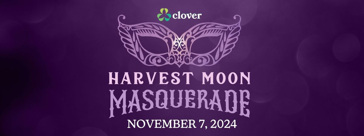 Clover's Harvest Moon Masquerade