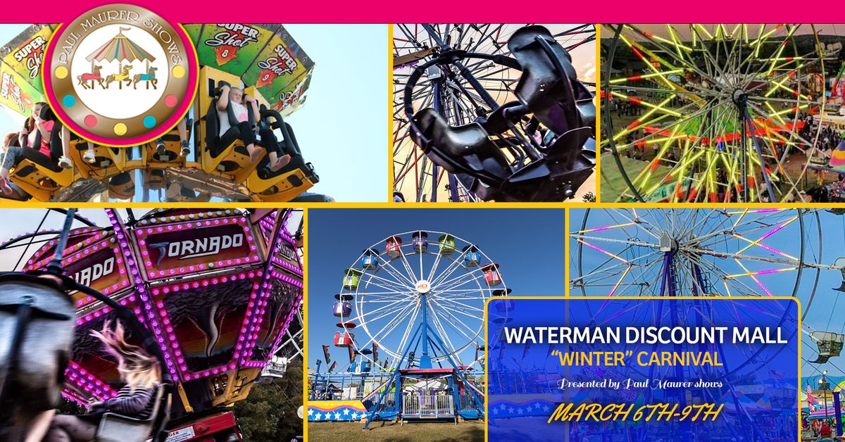 WATERMAN DISCOUNT MALL \u201cWINTER\u201d CARNIVAL 