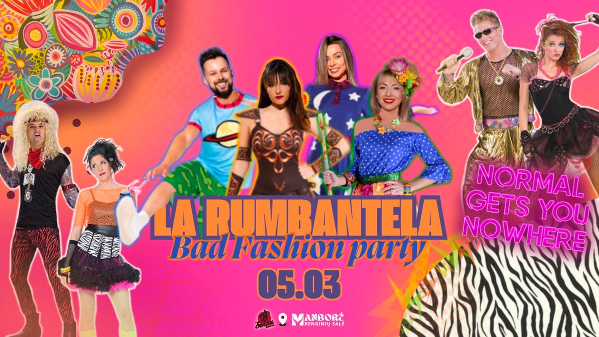 \ud83d\udc9b LA RUMBANTELA - Bad Fashion \ud83e\ude77