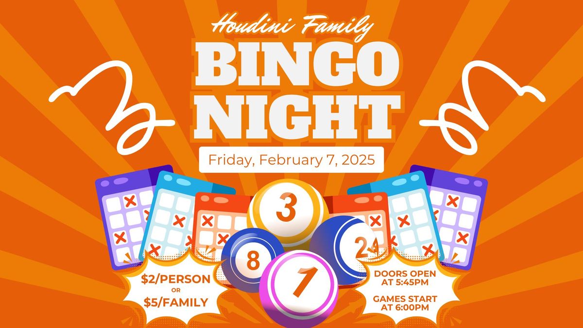 Houdini Family Bingo Night