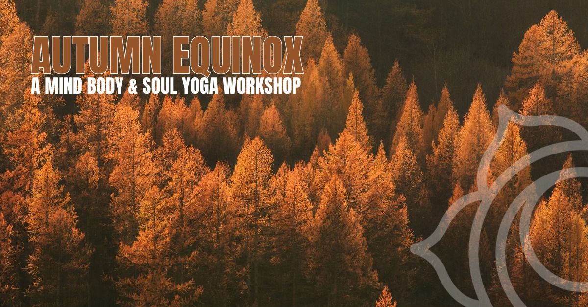 Autumn Equinox Yoga Workshop: Embrace Balance and Renewal