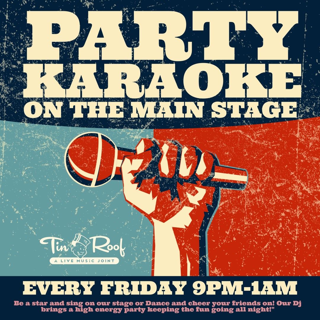 Party Karaoke on the Tin Roof Stage