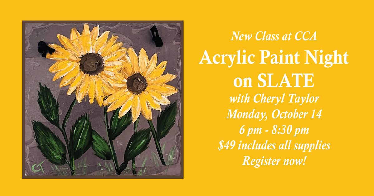 Acrylic Paint Night on Slate - Sunflowers!