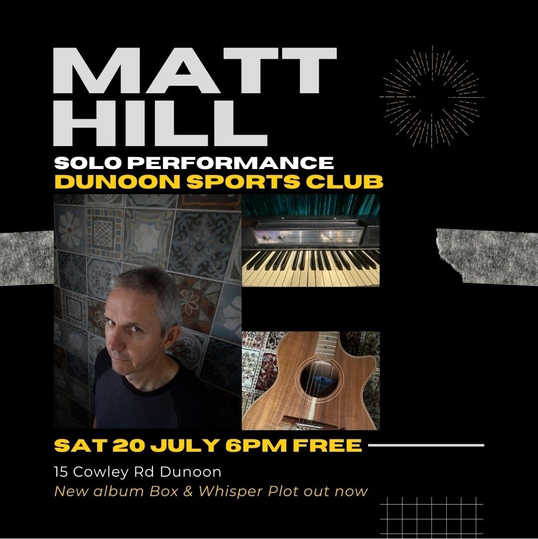 MATT HILL -Solo Performance Free hosted by Dunoon Sports Club 