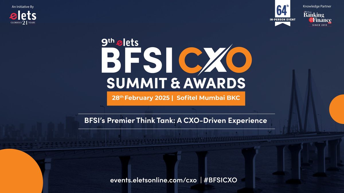 9th Elets BFSI CXO Summit & Awards