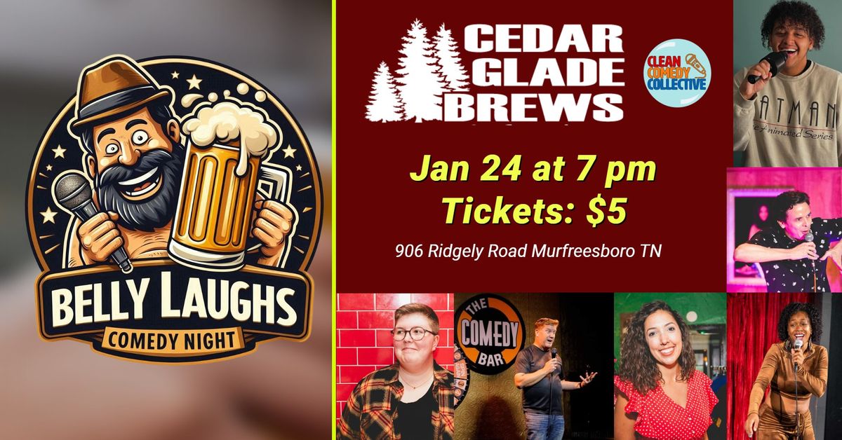 BELLY LAUGHS COMEDY NIGHT at Cedar Glade Brews