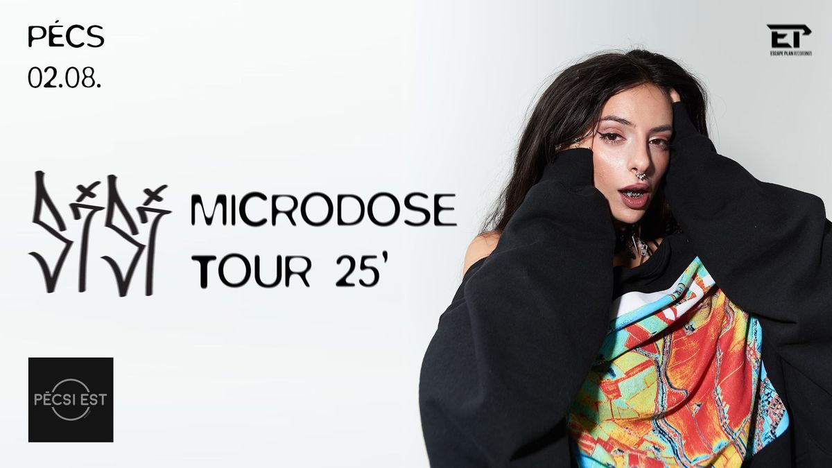 SISI - MICRODOSE TOUR \/\/ P\u00e9cs - P\u00e9csi Est