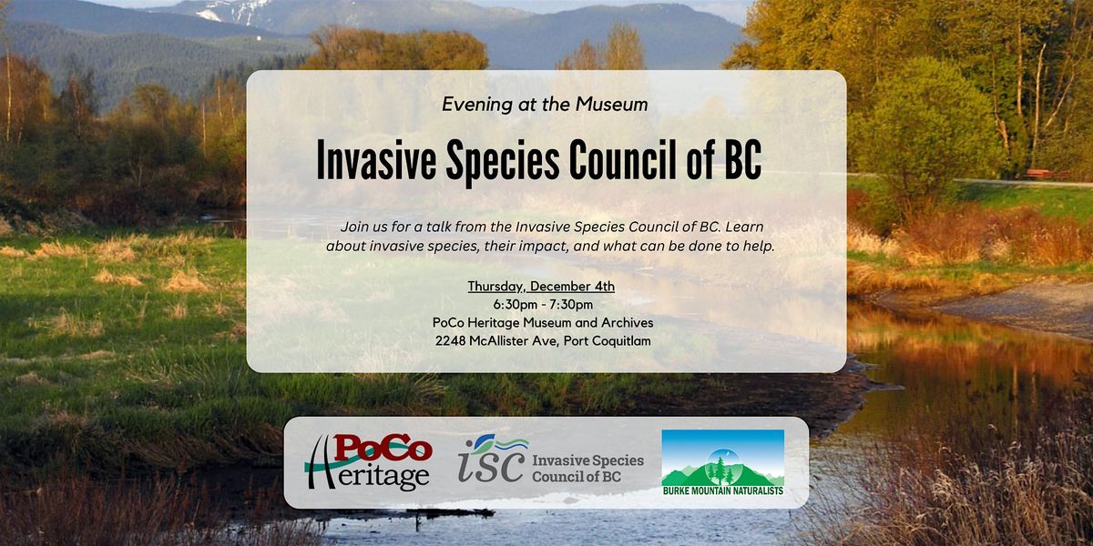 Evening at the Museum: Invasive Species Council of BC