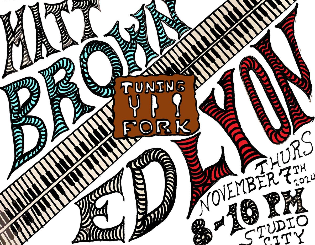 Matt Brown & Ed Lyon PIANO DUO!! Thurs 11\/7 Tuning Fork Studio City  