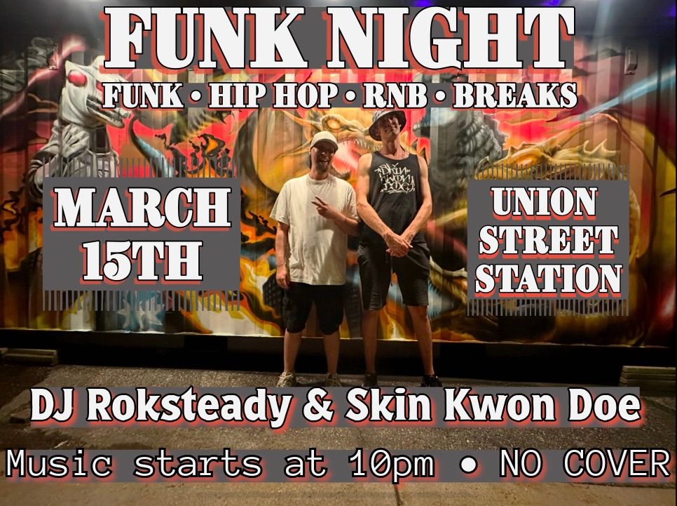 Free Funk Night at Union Street with Skin Kwon Doe & DJ Roksteady 