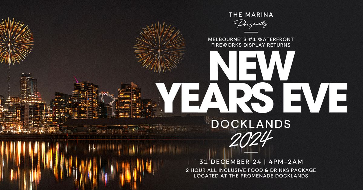 THE MARINA PRESENTS NEW YEARS EVE DOCKLANDS 2024 | THE PROMENADE DOCKLANDS