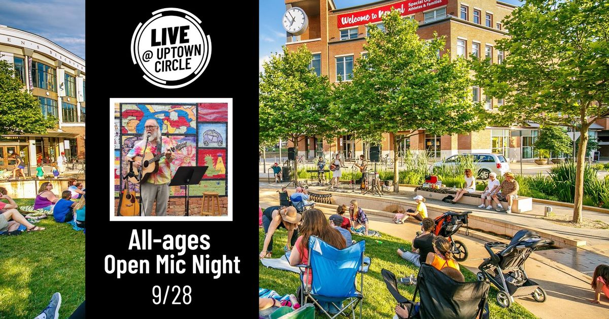 All-ages Open Mic Night - LIVE @ Uptown Circle