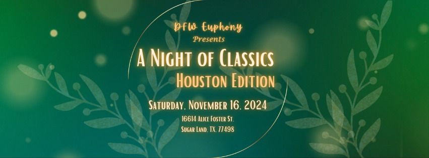 A Night of Classics | Houston Edition