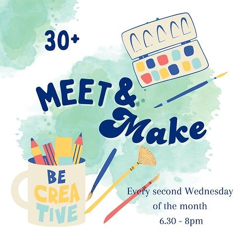 30+ Meet & Make 