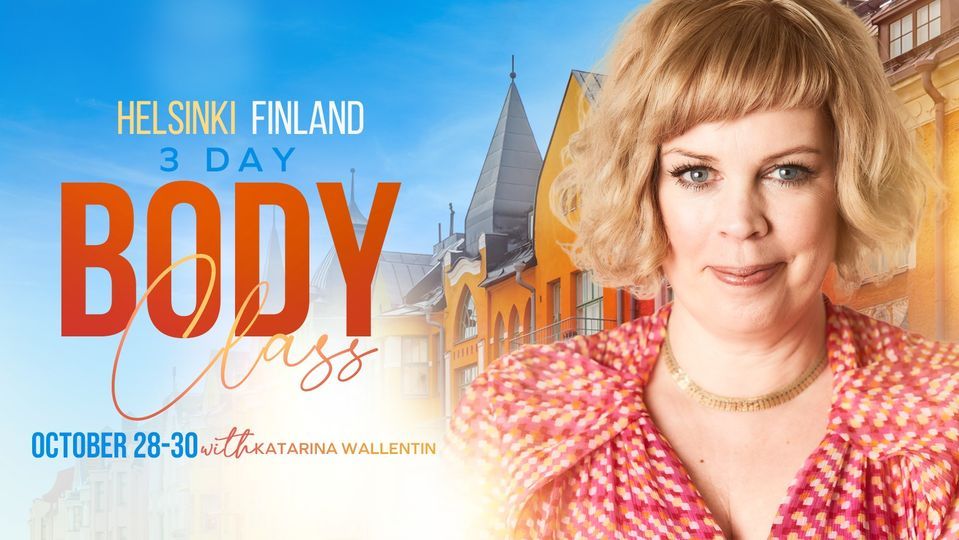 3 Day Body Class with Katarina Wallentin - Live in Helsinki, Finland