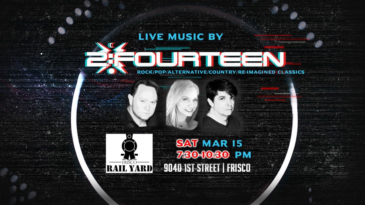 Frisco Live Music - 2:Fourteen at Frisco Rail yard