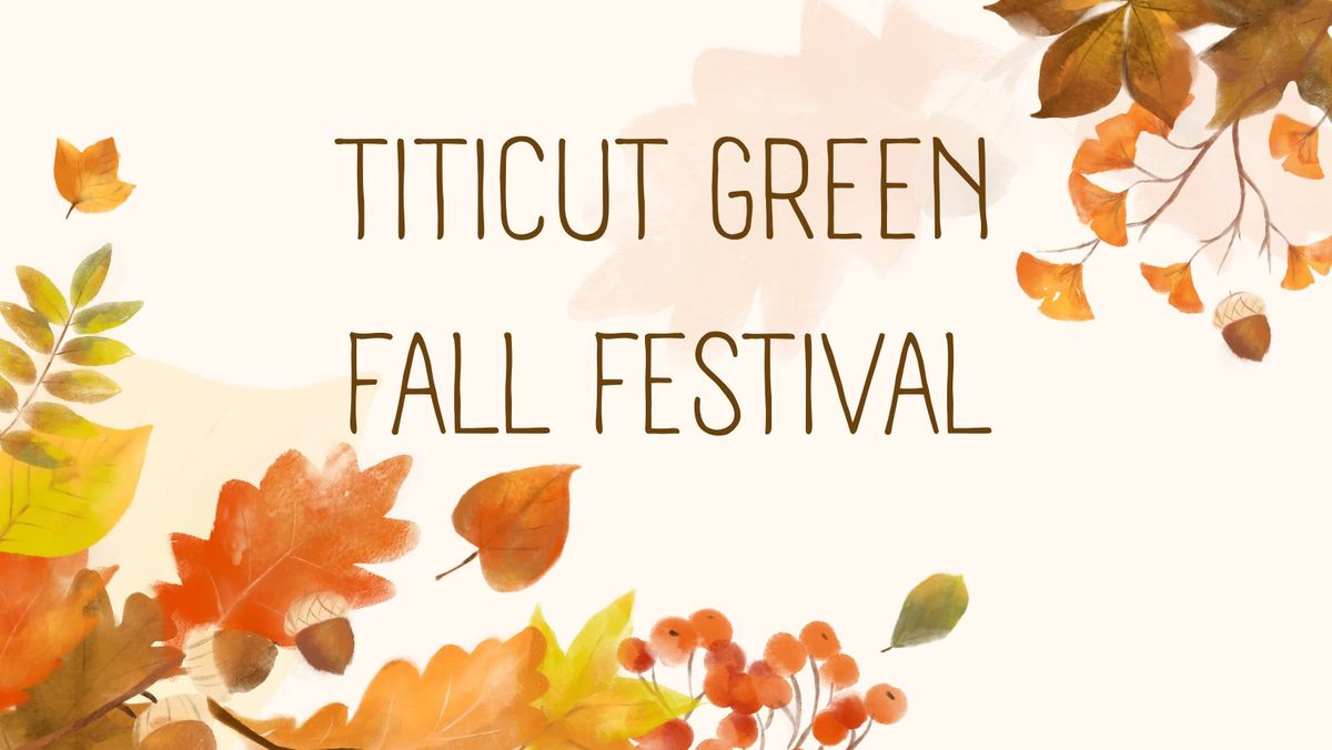 Titicut Green Fall Festival