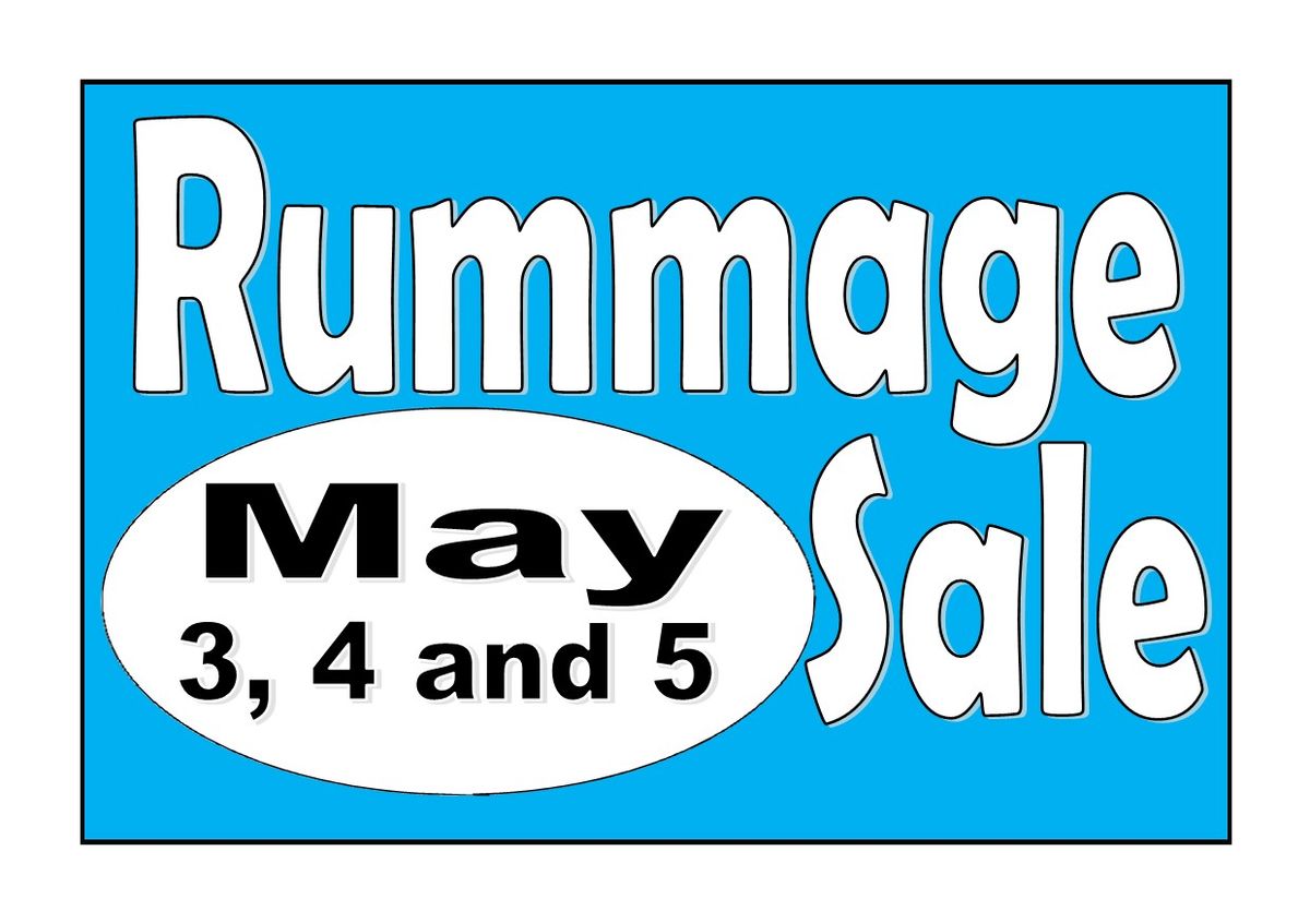 May 3, 4 and 5 Rummage Sale