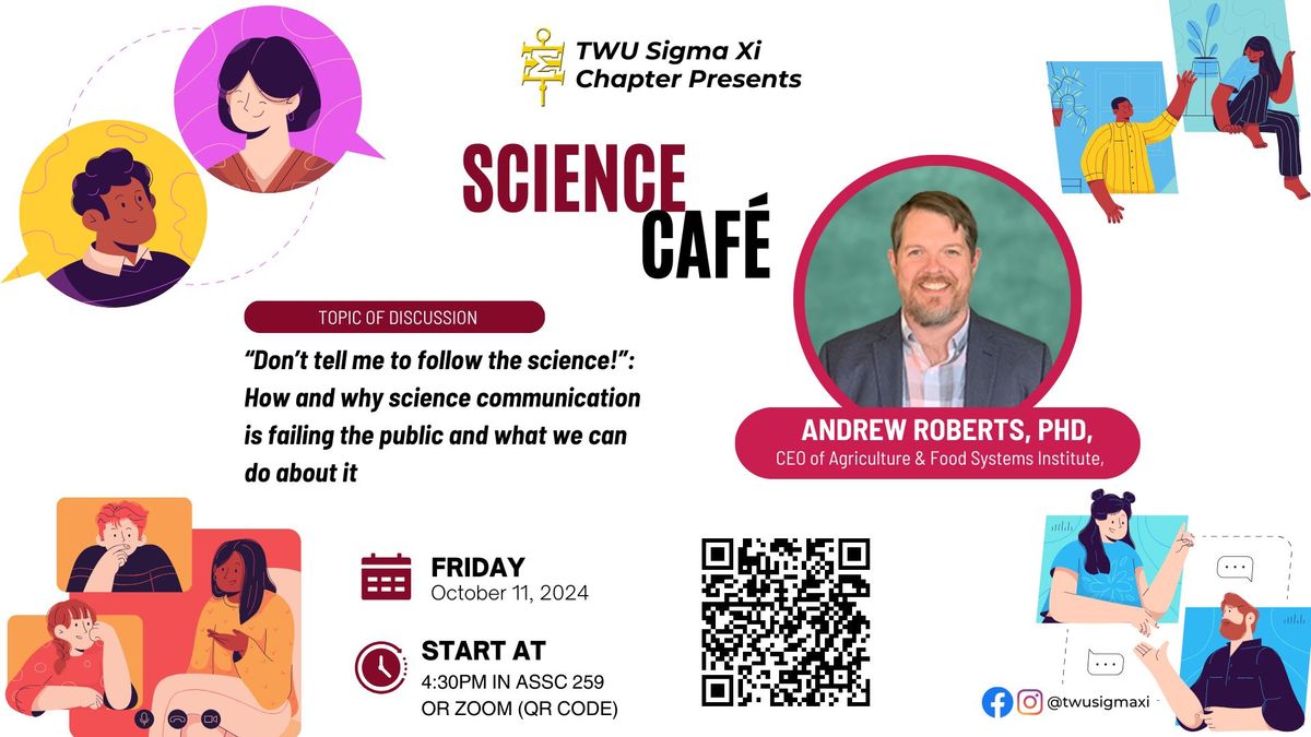 Science Caf\u00e9 presents "Don\u2019t tell me to follow the science!\u201d with Dr. Roberts