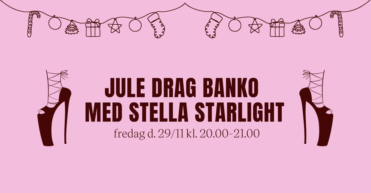 Juledrag Banko med Miss Stella Starlight