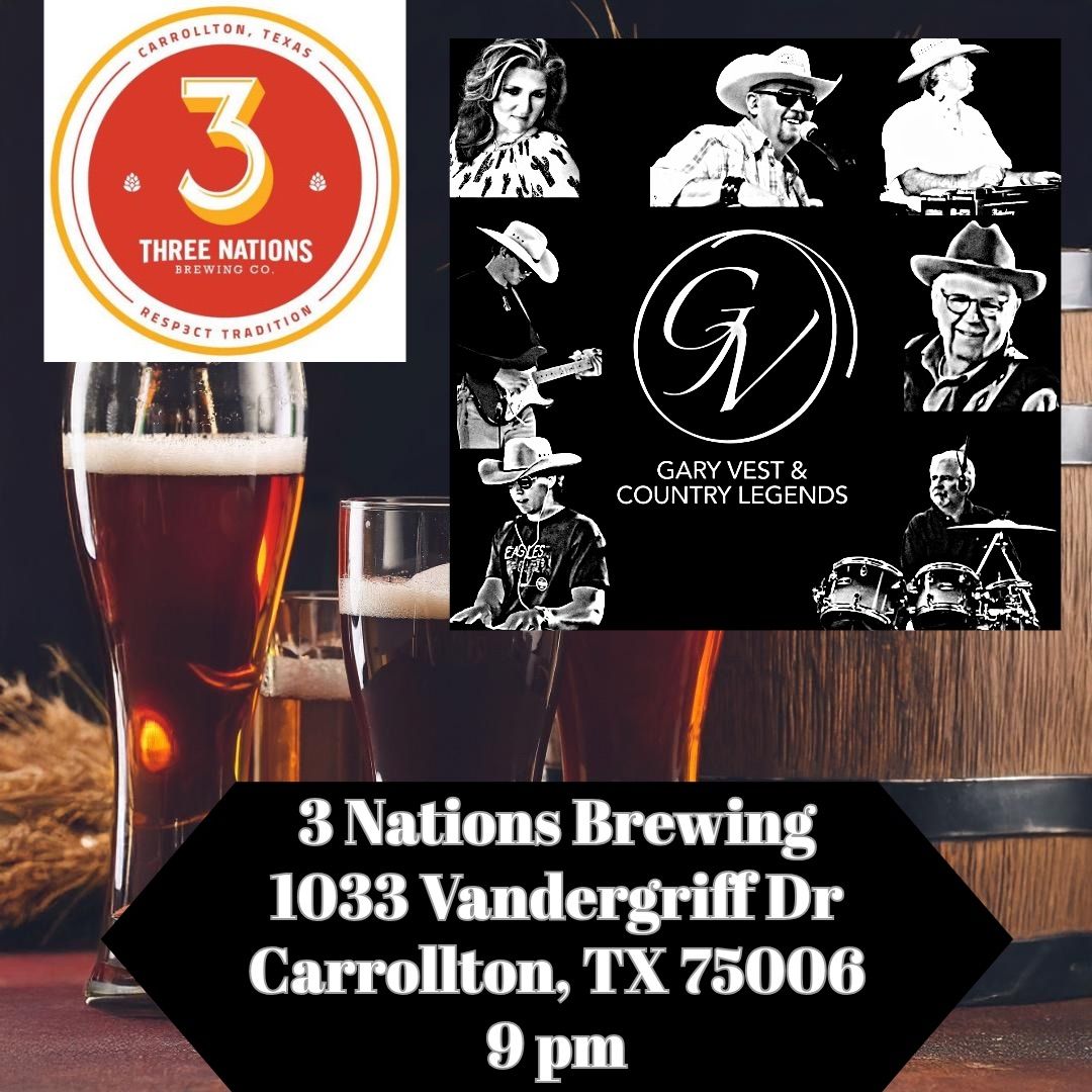 Gary Vest & The Country Legends @ 3 Nations Brewing\/Carrollton