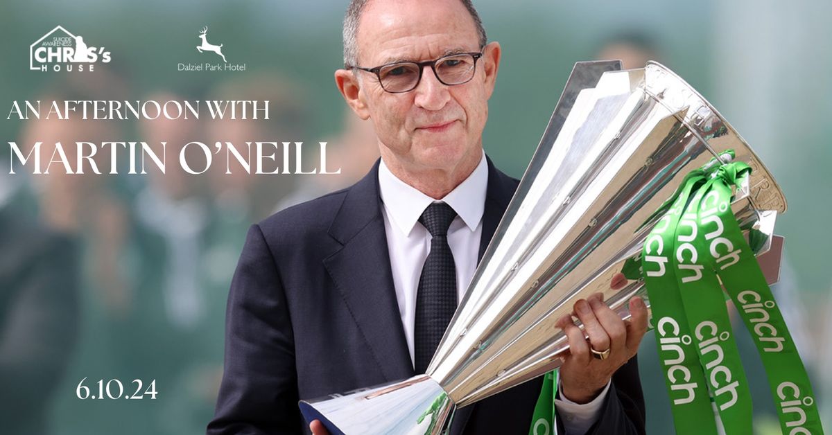 An Afternoon with Martin O'Neill