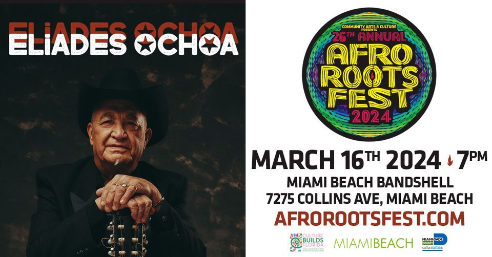 Eliades Ochoa - Afro Roots Fest | Miami Beach Bandshell, Miami FL