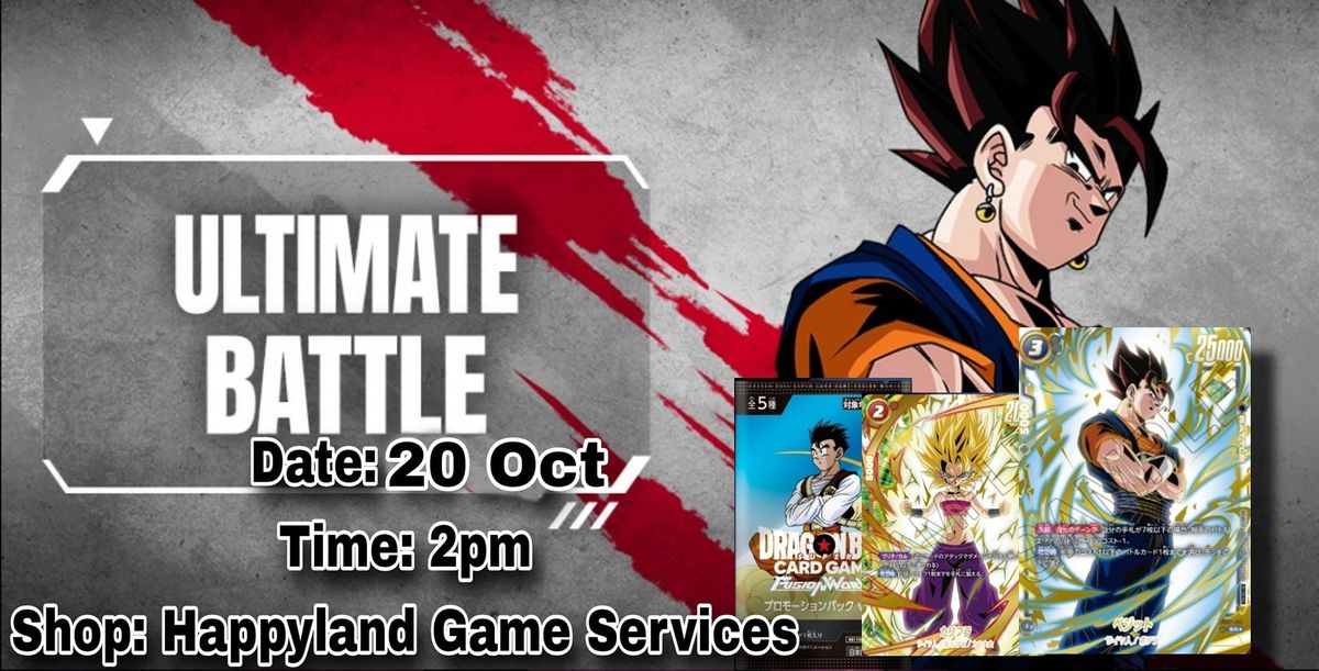 Dragonball Fusion World TCG Ultimate Battle (20 Oct)