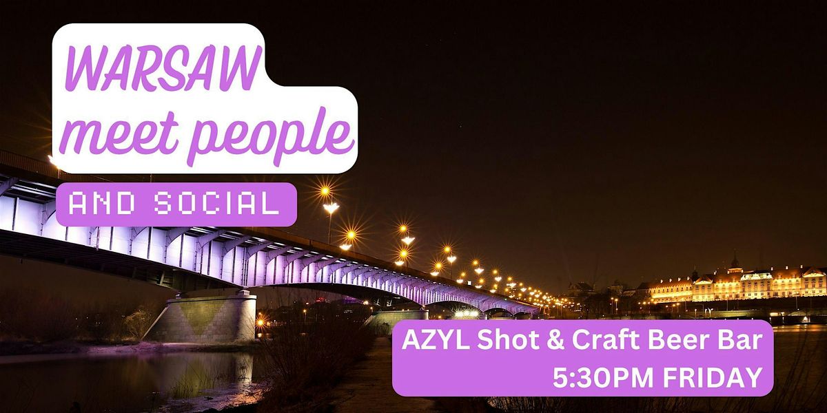 Warsaw Social and Language Exchange (Make New Friends) \u2728