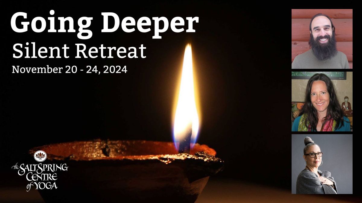 Going Deeper | Silent Retreat 