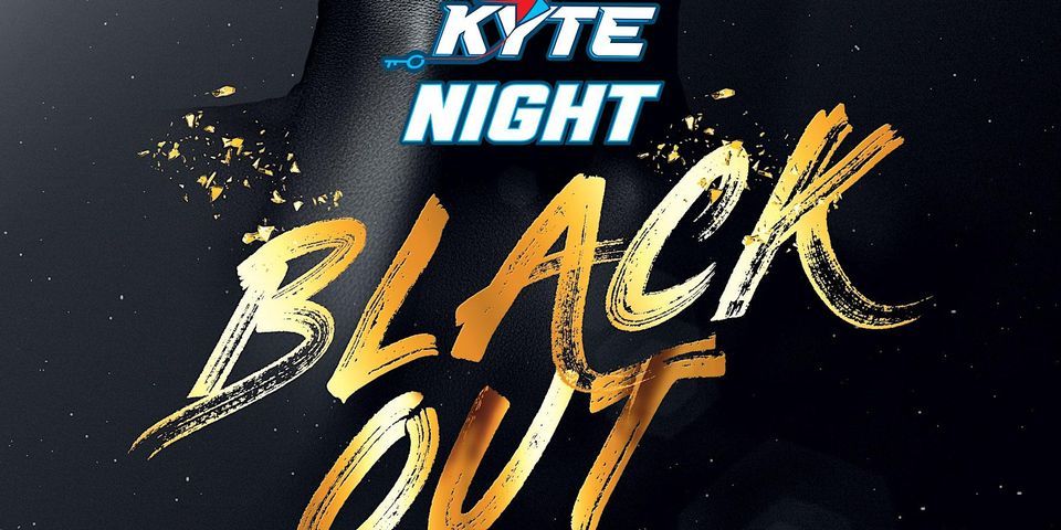 KYTE NIGHT BLACK OUT PARTY