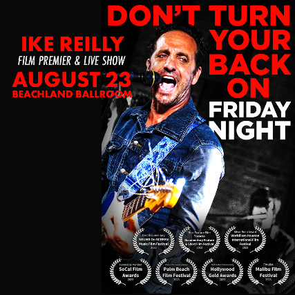 Ike Reilly, Don't Turn Your Back on Friday Night (Film)