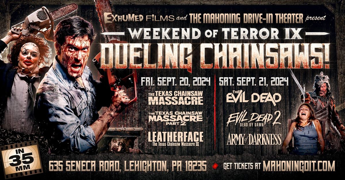 Weekend Of Terror IX: Dueling Chainsaws! TEXAS CHAINSAW & EVIL DEAD Trilogy (on 35mm)