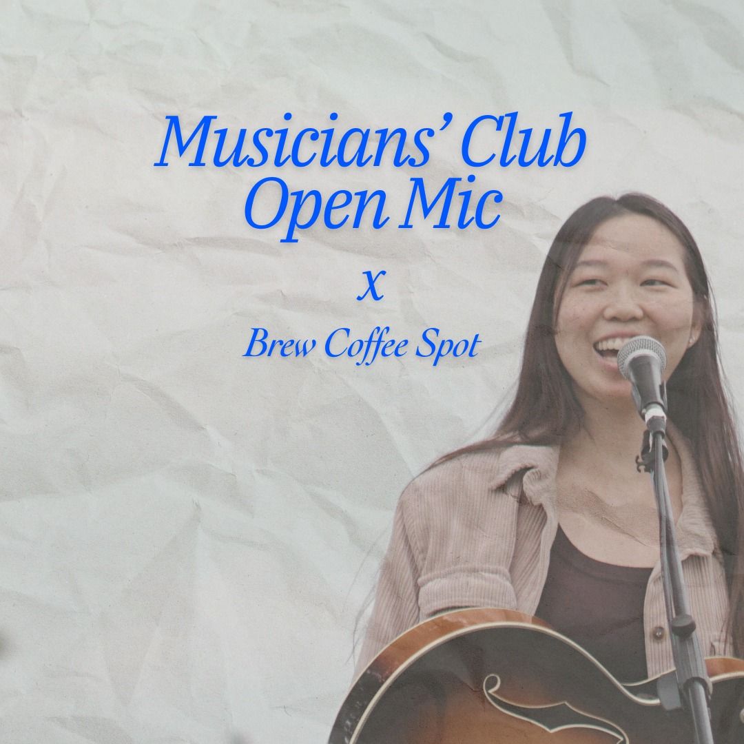 Musicians' Club Open Mic! - May 25th